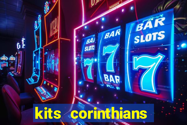 kits corinthians dls 2021